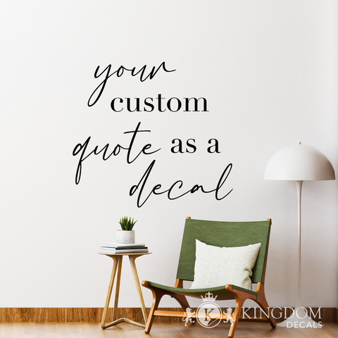 Custom Text and Quote Wall Decal